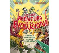 ¡La loca aventura de la evolución! La historia de la vida en la tierra como nunca te la han contado - Lotte Katrine Tollefsen - B DE BLOK - ebook (ePub) - Livre