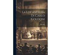 La Locandiera Di Carlo Goldoni