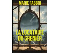 La locataire du grenier