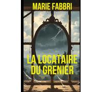 La locataire du grenier