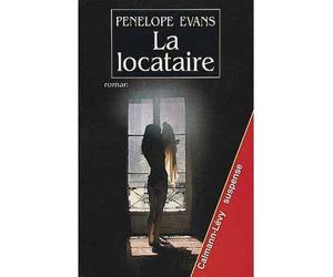 La Locataire - Pénélope Evans - Calmann-Levy - broché - Livre
