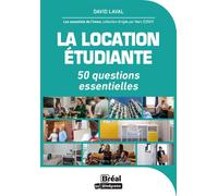 La location étudiante 50 questions essentielles - David Laval - Bréal - broché - Etude