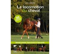 La Locomotion Du Cheval - Biomécanique, Éducation Et Bien-Être