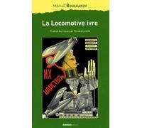 La Locomotive Ivre