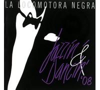 La Locomotora Negra - Jazzin &Dancin 08 [Import]