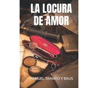 LA LOCURA DE AMOR