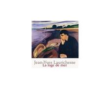 La Loge de mer - Jean-Yves Laurichesse - Le Temps Qu'il Fait - broché - Roman