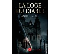 La loge du Diable - André Israël - Encre Rouge - broché - Roman