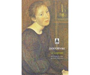 La Logeuse - Khozaïka - Fiodor Mikhaïlovitch Dostoïevski - Actes sud - Poche - Roman