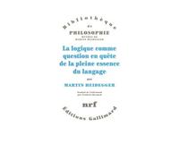 La Logique Comme Question En Quête De La Pleine Essence Du Langage