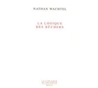 La Logique Des Bûchers