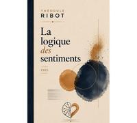 La Logique Des Sentiments