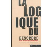 La Logique du désordre - Relire la sociologie de Michel Dobr - Myriam Ait-Aoudia - Presses De Sciences Po - broché - Etude
