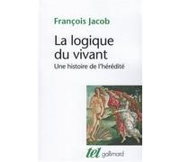 La Logique Du Vivant - Une Histoire De L'hérédité