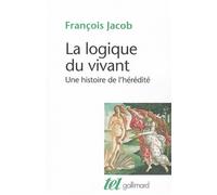 La Logique du vivant - Une histoire de l'hérédité - François Jacob - Gallimard - Livre