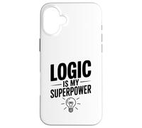 La logique est Mon Super Pouvoir, Intelligent et Ringard Coque pour iPhone 16 Plus