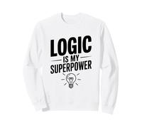 La logique est Mon Super Pouvoir, Intelligent et Ringard Sweatshirt