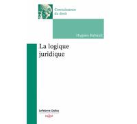 La logique juridique - Hugues Rabault - Dalloz - Poche - Etude