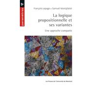 La logique propositionnelle et ses variantes: Une approche comparée