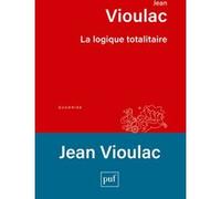 La logique totalitaire: Essai sur la crise de l'Occident
