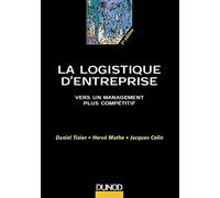 La logistique d'entreprise : Vers un management plus compétitif