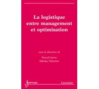 La logistique entre management et optimisation - Nicolay Tchernev - Hermes Science Publications - broché - Etude