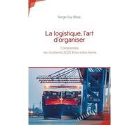 La Logistique, L'art D'organiser - Comprendre Les Incoterms 2020 & Les Liners Terms