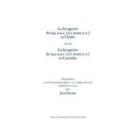 La Loi Agraire De 643 A.U.C., 111 Avant J.-C. Et L'italie - Suivi De La Loi Agraire De 643 A.U.C., 111 Avant J.-C. Et Corinthe - Présentation, Essai De Restitution, Lignes 1-12 Et Lignes...
