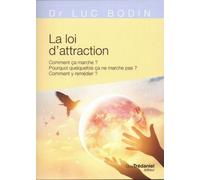 La loi d'attraction - Luc Bodin - Tredaniel La Maisnie - broché - Guide