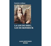 LA LOI DE DIEU, LOI DE BONHEUR