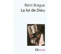 La Loi de Dieu Rémi Brague (Auteur)