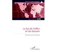 La loi de l’offre et du besoin – Décrocher de la demande – L'Harmattan