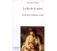 La loi de la mère : Essai sur le sinthome sexuel