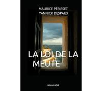 La Loi de la Meute: Mistral NOIR