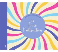 La Loi de l'attraction - Petites phrases magiques