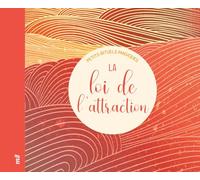 La loi de l'attraction - Petits rituels magiques