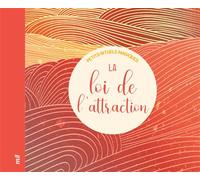 La loi de l'attraction - Petits rituels magiques