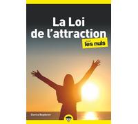 La loi de l'attraction pour les Nuls : Livre de développement personnel, Découvrir le concept de la loi de l'attraction, Je découvre les émotions et la pensée positive