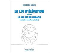 La Loi D'élévation - La Vie Est Un Miracle