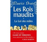 La Loi des mâles ( Les Rois maudits, Tome 4) Maurice Druon (Auteur)