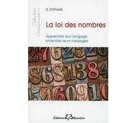 La loi des nombres - Apprendre leur langage, entendre leurs messages - Stéphane Olivier - Bussiere - broché - Essai