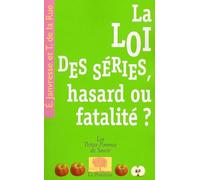 La loi des séries, hasard ou fatalité ?