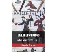La loi des Vikings: Entre assemblée et duel