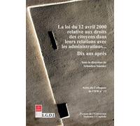 La loi du 12 avril 2000 relative aux droits des citoyens dans leurs relations av Sous la direction de sébastien saunier - Sébastien Saunier - Inst.federatif De Recherche - broché - Etude