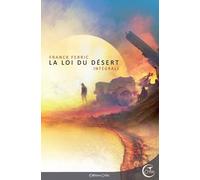 La Loi Du Désert - Intégrale - Suivi De Retour À Silence