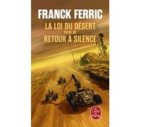La Loi Du Désert - Suivi De Retour À Silence