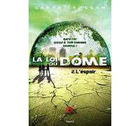 La loi du dôme, Tome 02: L'espoir