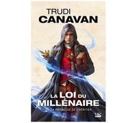 La Loi du millénaire – Tome 3 : La Promesse de l'héritier – Bragelonne