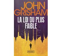 La loi du plus faible - John Grisham - Pocket - Poche - Roman
