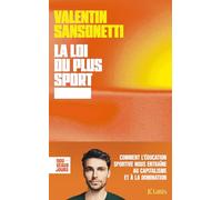 La loi du plus sport: Comment l'éducation sportive nous entraîne au capitalisme et à la domination